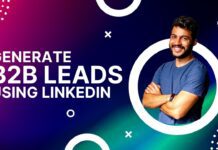 How to Generate B2B Leads Using LinkedIn in 2025