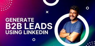 How to Generate B2B Leads Using LinkedIn in 2025