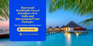 Rosewood Worldwide Travel Introduces New India and International Tour Packages
