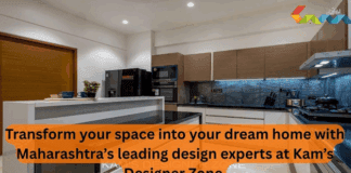 Transform your space into your dream home with Maharashtra’s leading design experts at Kam’s Designer Zone.