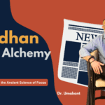 Awdhan Vidya and the Ancient Science of Focus-Book Review: “Awdhan: Mind Alchemy”