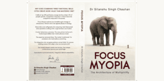 Is Your Skillset Stuck in the Past?Dr. Sitanshu Singh Chauhan’s Focus Myopia Challenges the Obsession With One-Dimensional Careers