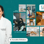 Dr. Sumedha Chithaluru: A Patient-First Dentist in Hyderabad at Sharanya Dental Clinic