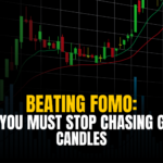 Beating FOMO in Trading: Why You Must Stop Chasing Green Candles in the Stock Market