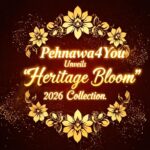 Pehnawa4You Unveils “Heritage Bloom” 2026 Collection
