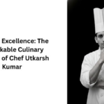 Crafting Excellence: The Remarkable Culinary Journey of Chef Utkarsh Kumar
