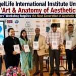 AngelLife International Institute Unveils ‘Art & Anatomy of Aesthetics’ as Doctors’ Workshop Inspires the Next Generation of Aesthetic Physicians